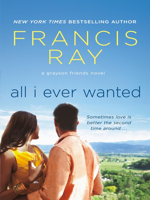 Title details for All I Ever Wanted by Francis Ray - Wait list